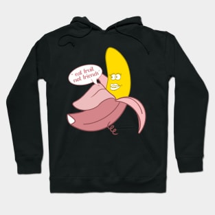 Banana in a pink pig onesie saying ''Eat fruit not friends'' Hoodie